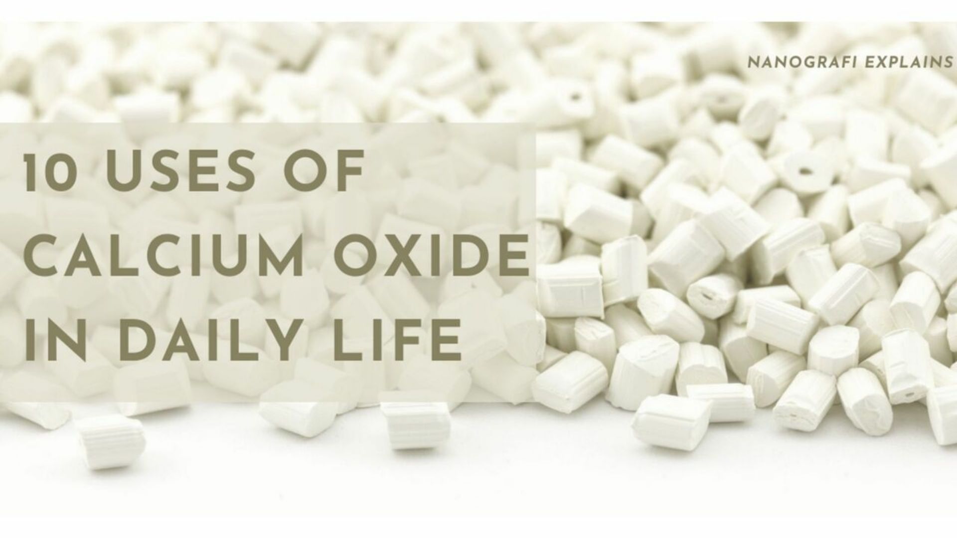 10 Uses of Calcium Oxide In Daily Life