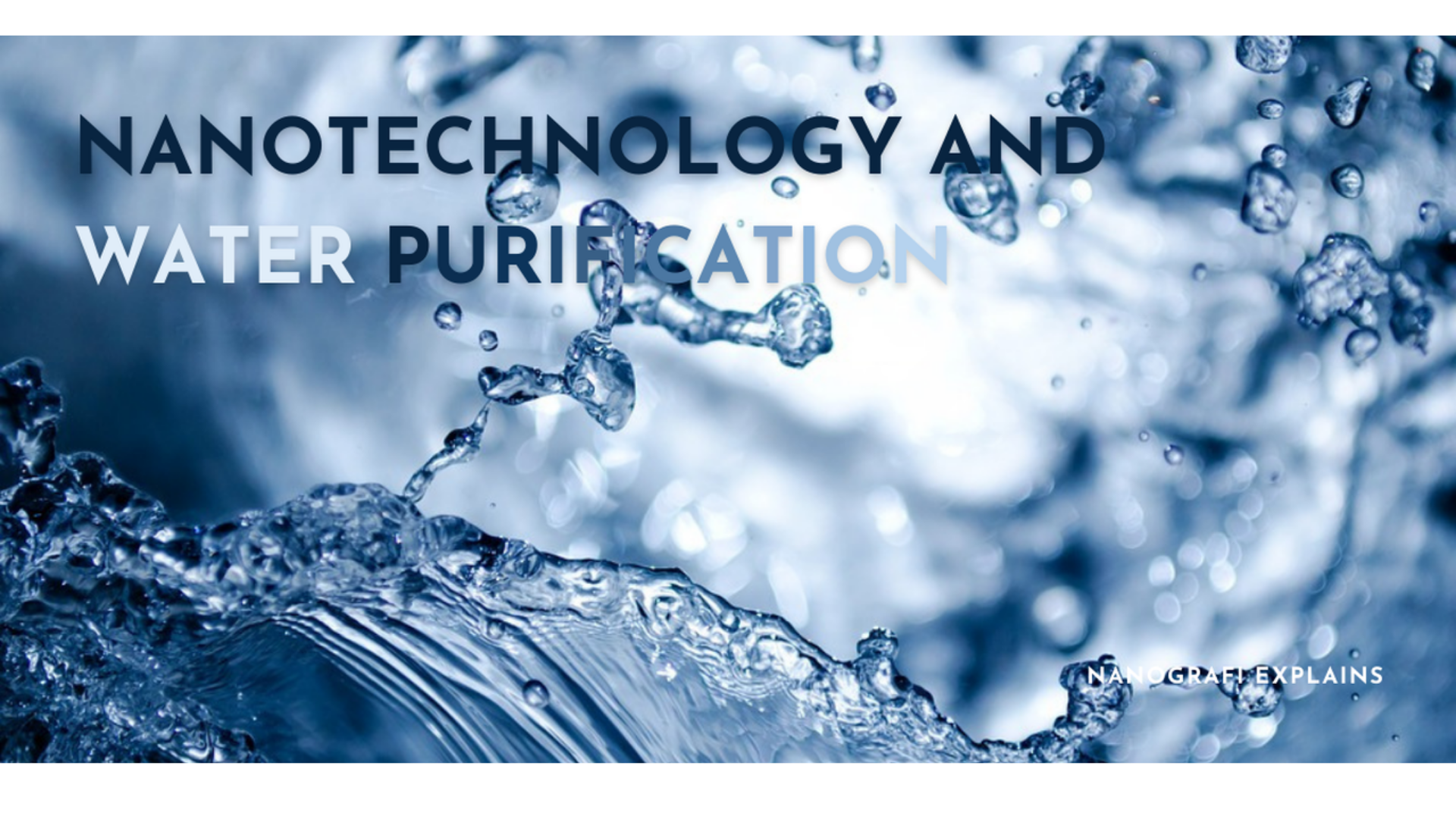 Nanotechnology in water purification