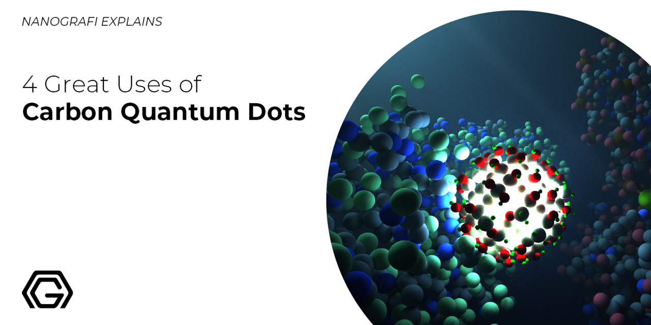4 Great Uses of Carbon Quantum Dots.