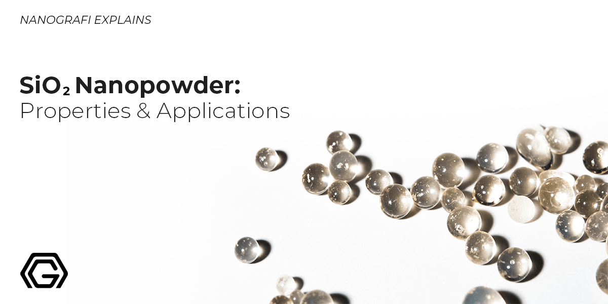 Learn Properties and Applications SiO2 Nanopowder 