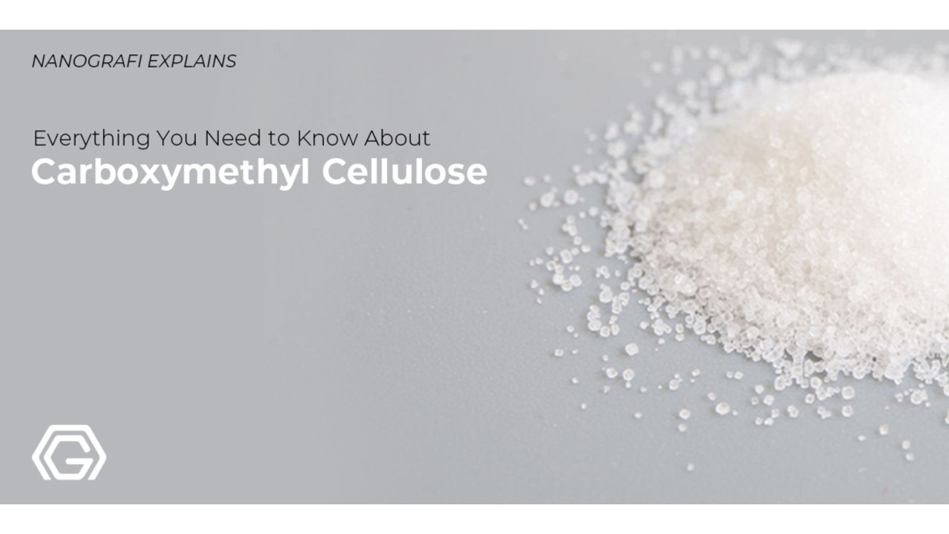Everything you need to know about carboxymethyl cellulose