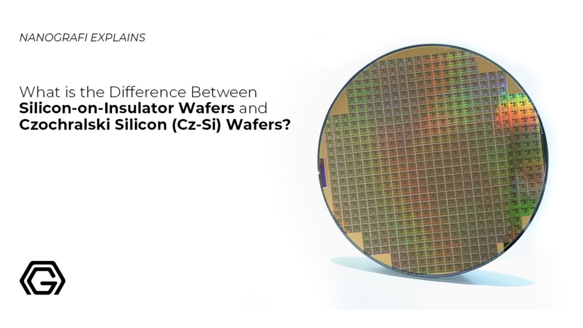 What is the difference between silicon-on-insulator wafers and Czochralski silicon (cz-si) wafers?