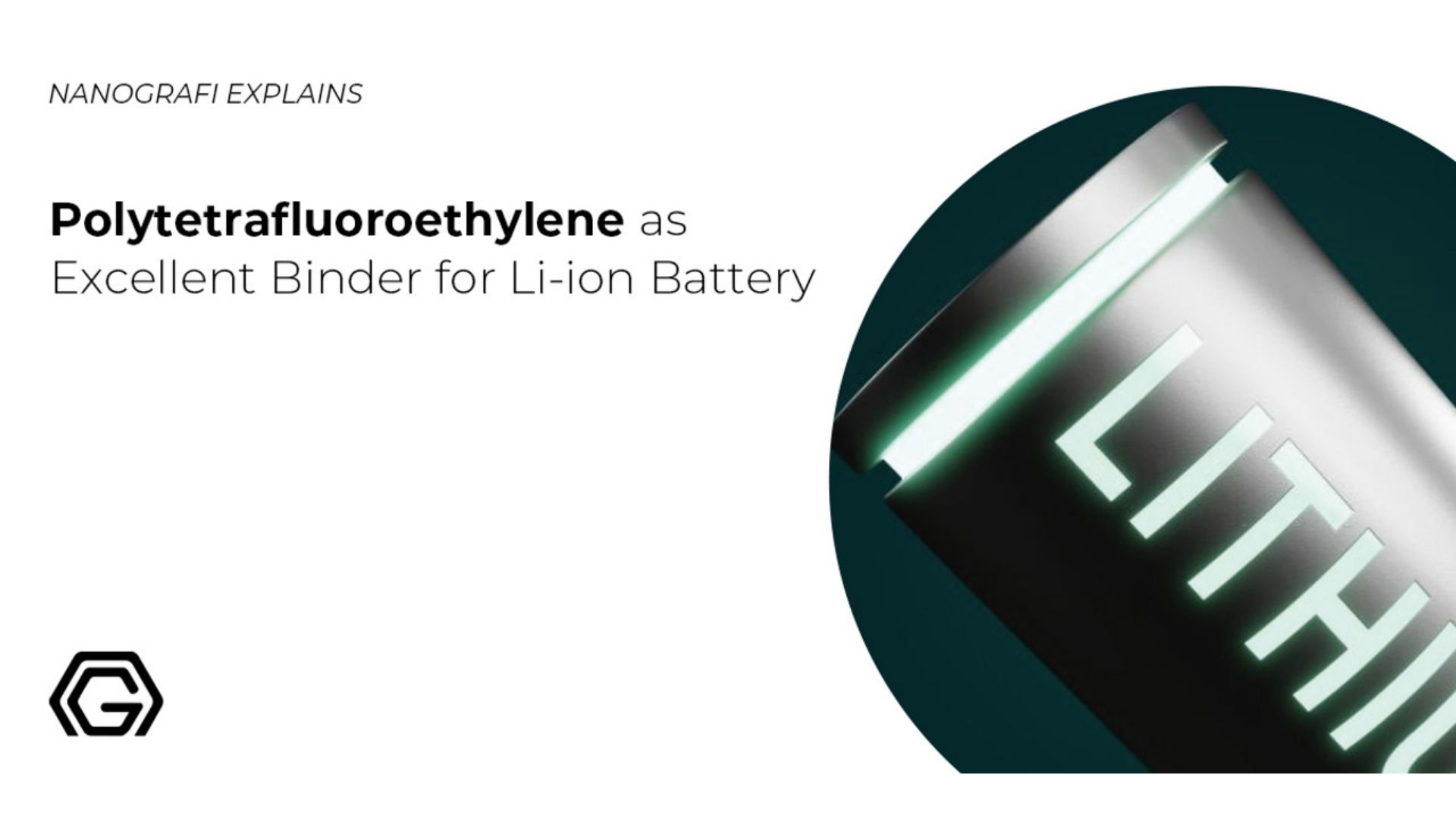 Polytetrafluoroethylene as excellent binder for li ion battery