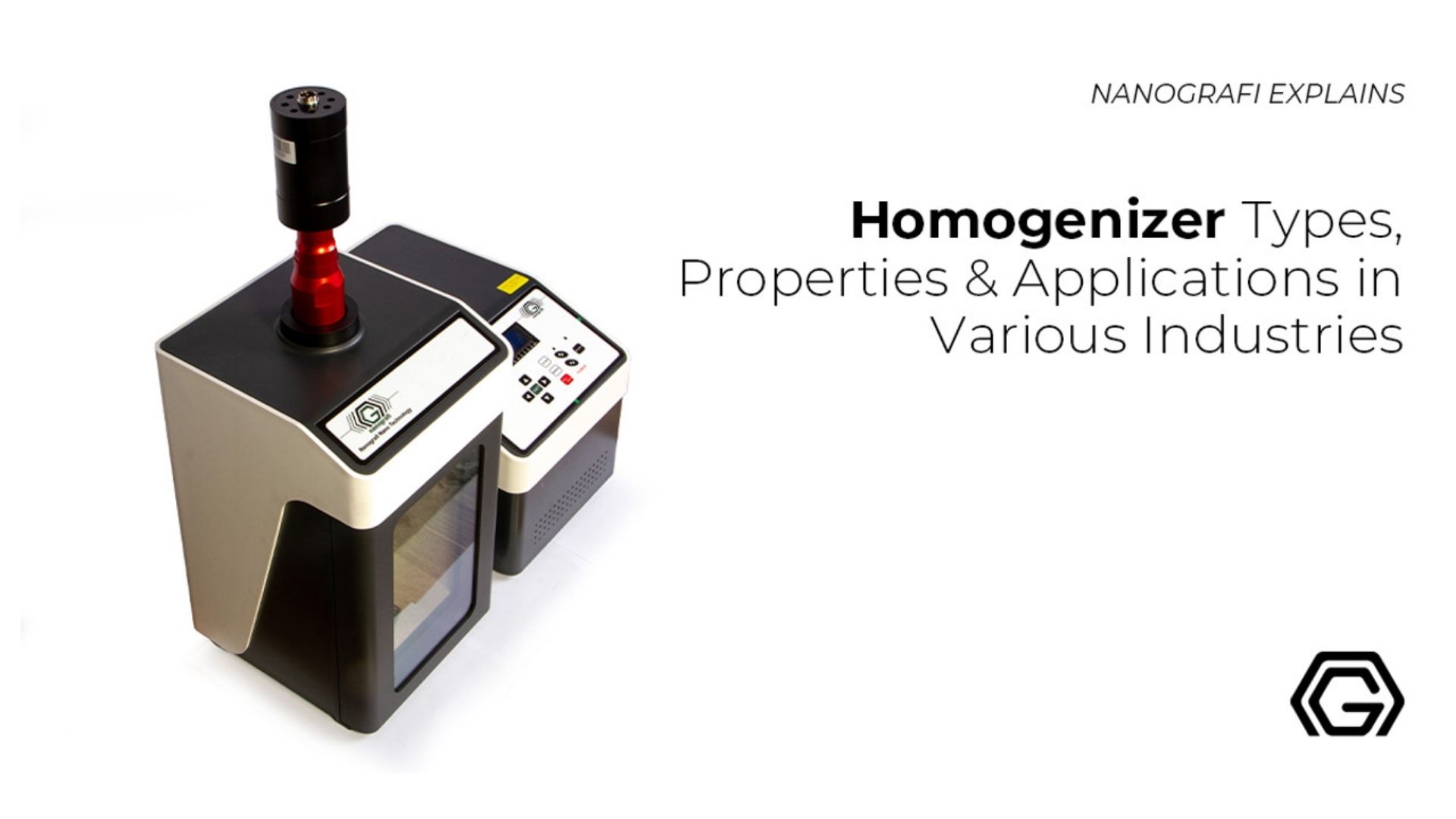 Homogenizer types, properties and applications in various industries