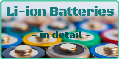 Lithium-Ion Batteries: How They Work, Where They Are Used, Advantages & Disadvantages