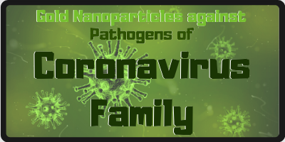 Gold Nanoparticles against Pathogens of Coronavirus Family